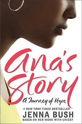 Ana története: A Journey of Hope - Ana's Story: A Journey of Hope