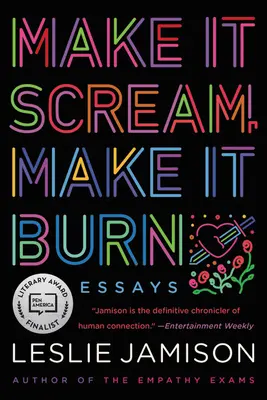 Sikítsd, égesd el: esszék - Make It Scream, Make It Burn: Essays