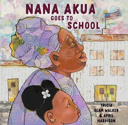 Nana Akua iskolába megy - Nana Akua Goes to School