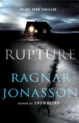 Rupture: Egy Ari Thor thriller - Rupture: An Ari Thor Thriller