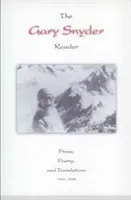 The Gary Snyder Reader: Próza, versek és fordítások - The Gary Snyder Reader: Prose, Poetry, and Translations