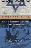 Keserű leszámolás: Izrael náci kollaboránsként pereli a holokauszt túlélőit - Bitter Reckoning: Israel Tries Holocaust Survivors as Nazi Collaborators