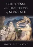 Az értelem Istene és a nem értelem hagyományai - God of Sense and Traditions of Non-Sense