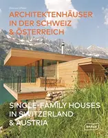 Egycsaládi házak Svájcban és Ausztriában - Single-Family Houses in Switzerland & Austria