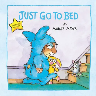 Jen si jdi lehnout (Little Critter) - Just Go to Bed (Little Critter)