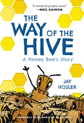 A kaptár útja: Egy mézelő méh története - The Way of the Hive: A Honey Bee's Story