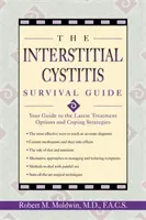 Az interstitialis cystitis túlélési útmutatója: A legújabb kezelési lehetőségek és megküzdési stratégiák útmutatója - The Interstitial Cystitis Survival Guide: Your Guide to the Latest Treatment Options and Coping Strategies