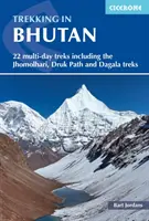 Treking v Bhútánu: 22 vícedenních treků včetně treků Jhomolhari, Drukpath a Dagala - Trekking in Bhutan: 22 Multi-Day Treks Including the Jhomolhari, Drukpath and Dagala Treks