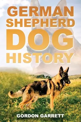 Német juhászkutya története - German Shepherd Dog History