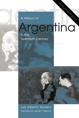 Argentína története a huszadik században - A History of Argentina in the Twentieth Century