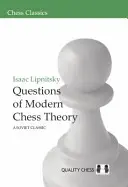 A modern sakkelmélet kérdései: Szovjet klasszikus - Questions of Modern Chess Theory: A Soviet Classic