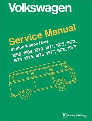 Volkswagen Kombi/Busz Hivatalos Szervizkönyv: Type 2 - Volkswagen Station Wagon/Bus Official Service Manual: Type 2