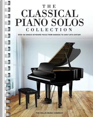 A klasszikus zongoraszólók gyűjteménye: Összeállította és szerkesztette: P. Low, S. Schumann, C. Siagian - The Classical Piano Solos Collection: 106 Graded Pieces from Baroque to the 20th C. Compiled & Edited by P. Low, S. Schumann, C. Siagian