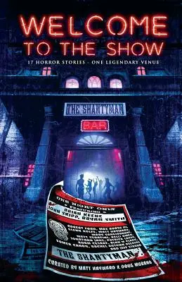 Üdvözöljük a showban: 17 horrortörténet - egy legendás helyszín - Welcome to the Show: 17 Horror Stories - One Legendary Venue