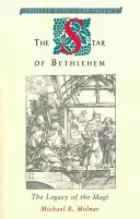 A betlehemi csillag: A bölcsek öröksége - The Star of Bethlehem: The Legacy of the Magi