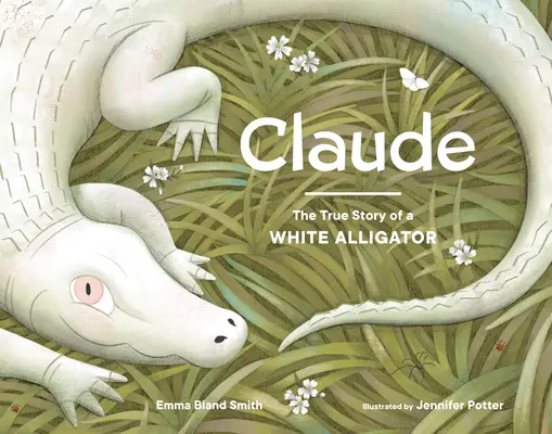 Claude: Egy fehér aligátor igaz története - Claude: The True Story of a White Alligator