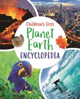 Gyermekek első Föld bolygó enciklopédiája - Children's First Planet Earth Encyclopedia