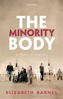 A kisebbségi test: A fogyatékosság elmélete - The Minority Body: A Theory of Disability