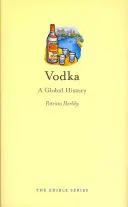 Vodka: A Global History