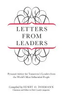 Vezetők levelei: Személyes tanácsok a világ legbefolyásosabb embereitől a holnap vezetőinek - Letters from Leaders: Personal Advice for Tomorrow's Leaders from the World's Most Influential People