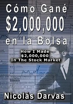 Como Gane $2,000,000 En La Bolsa / Hogyan kerestem 2,000,000 dollárt a tőzsdén - Como Gane $2,000,000 En La Bolsa / How I Made $2,000,000 in the Stock Market