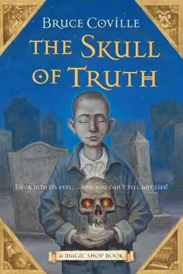 Az igazság koponyája, 4: Egy varázsbolt könyve - The Skull of Truth, 4: A Magic Shop Book