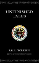 Befejezetlen mesék - Unfinished Tales