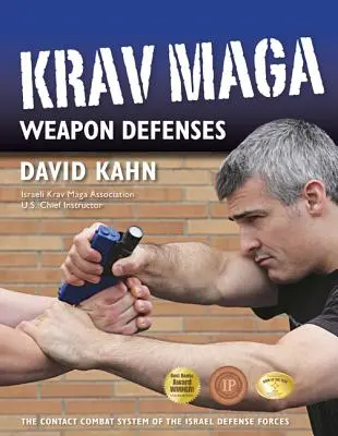 Krav Maga fegyveres védekezés: Az Izraeli Védelmi Erők kontakt harcrendszere - Krav Maga Weapon Defenses: The Contact Combat System of the Israel Defense Forces