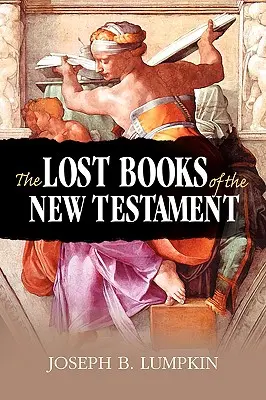 Az Újszövetség elveszett könyvei - The Lost Books of the New Testament