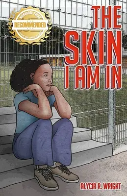 A bőr, amiben vagyok: A fekete és barna gyermekekkel való együttérzést bemutató történet - The Skin I Am In: A story that introduces compassion for the black and brown child