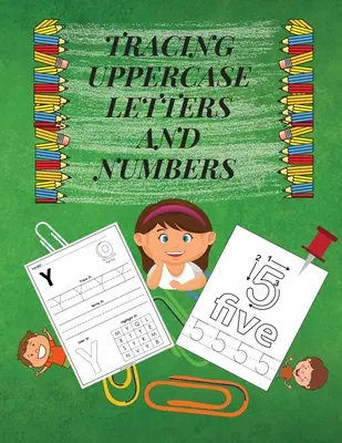 Nagybetűk és számok követése: LARGE UPPERCASE LETTERS Fun but Essential Practice WorkBook for Homeschool/Presc - Tracing Uppercase Letters and Numbers: Learn the Alphabet and Numbers LARGE UPPERCASE LETTERS Fun but Essential Practice WorkBook for Homeschool/Presc