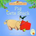 Farmyard Tales Stories Stories Pig Gets Gates Stuck - Farmyard Tales Stories Pig Gets Stuck