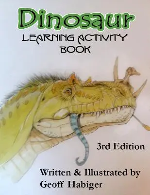 Dinosaur Learning Activity Book, 3. kiadás. - Dinosaur Learning Activity Book, 3rd Ed.