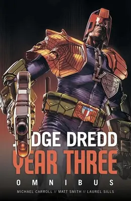 Judge Dredd: A harmadik év - Judge Dredd Year Three