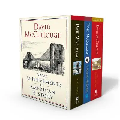 David McCullough: McCullough: Az amerikai történelem nagy vívmányai: A nagy híd, a tengerek közötti út és a Wright-fivérek - David McCullough: Great Achievements in American History: The Great Bridge, the Path Between the Seas, and the Wright Brothers