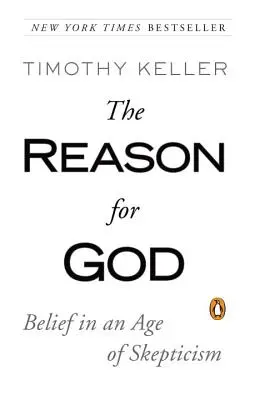 Isten oka: Hit a szkepticizmus korában - The Reason for God: Belief in an Age of Skepticism