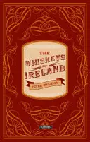 Írország whiskyjei - The Whiskeys of Ireland