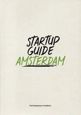 Startup Guide Amszterdam - Startup Guide Amsterdam