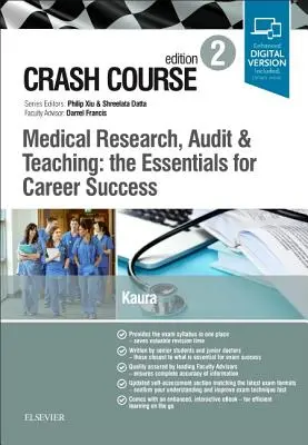 Gyorstalpaló orvosi kutatás, ellenőrzés és tanítás: A karrier sikerének alapjai - Crash Course Medical Research, Audit and Teaching: The Essentials for Career Success