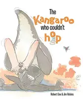 The Kangaroo Who Couldn't Hop (A kenguru, aki nem tudott ugrani) - The Kangaroo Who Couldn't Hop