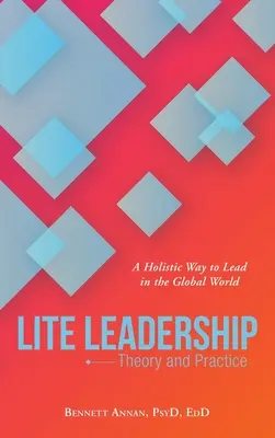 Lite Leadership: Elmélet és gyakorlat - Lite Leadership: Theory and Practice