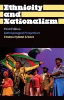 Etnicitás és nacionalizmus: Antropológiai perspektívák - Ethnicity and Nationalism: Anthropological Perspectives