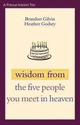 Bölcsesség az öt embertől, akivel a mennyben találkozol - Wisdom from the Five People You Meet in Heaven