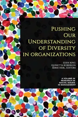 A sokszínűségről alkotott képünk bővítése a szervezetekben - Pushing our Understanding of Diversity in Organizations