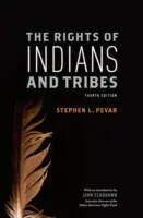 Az indiánok és törzsek jogai - The Rights of Indians and Tribes