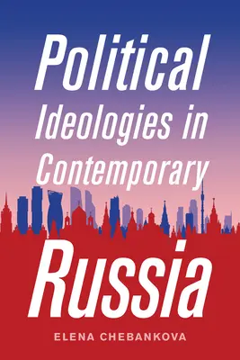 Politikai ideológiák a mai Oroszországban - Political Ideologies in Contemporary Russia