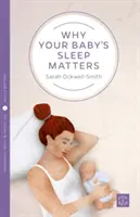 Miért fontos a baba alvása - Why Your Baby's Sleep Matters