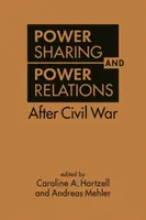 A hatalommegosztás és a hatalmi viszonyok a polgárháború után - Power Sharing and Power Relations After Civil War