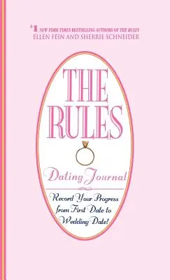 A szabályok (TM) társkereső folyóirat - The Rules (TM) Dating Journal