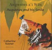 Augustus és mosolya walesi és angol nyelven - Augustus and His Smile in Welsh and English